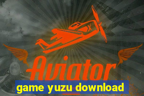 game yuzu download